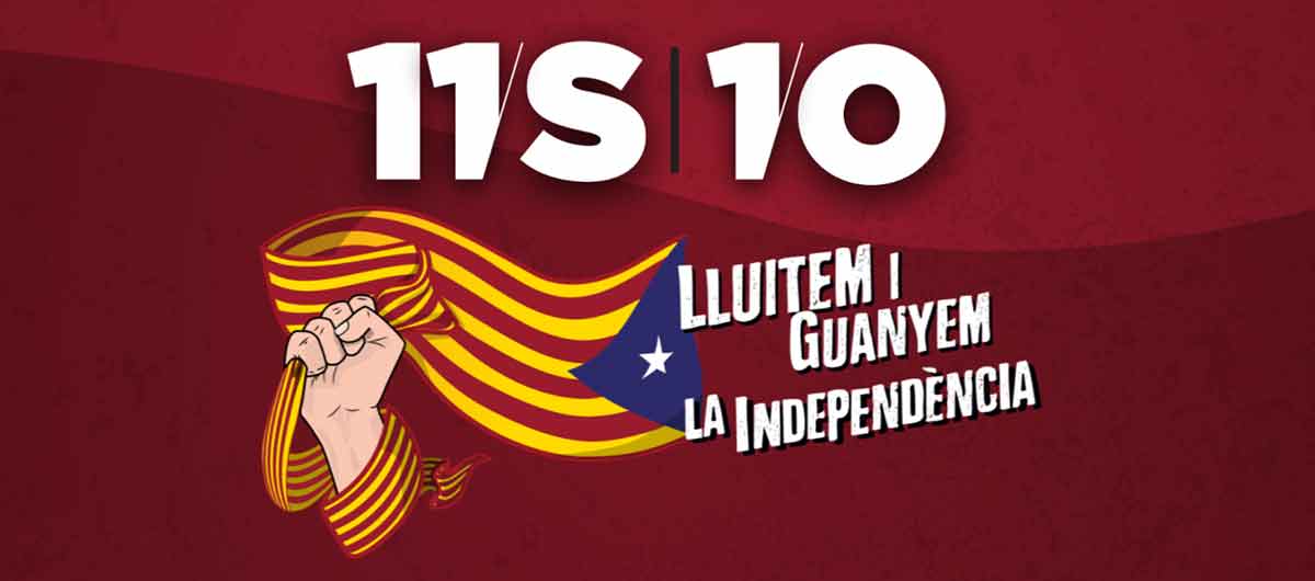 11S / 10O Lluitem i guanyem la independència