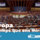 Europa fa temps que ens mira